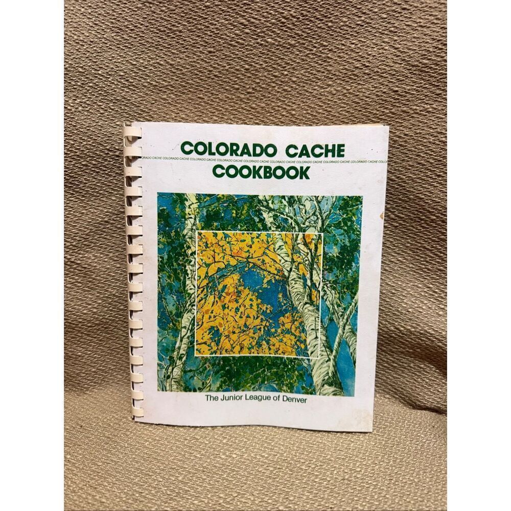 Vintage Colorado Cache Cookbook Junior League of Denver 1983 Spiral Retro Recipe